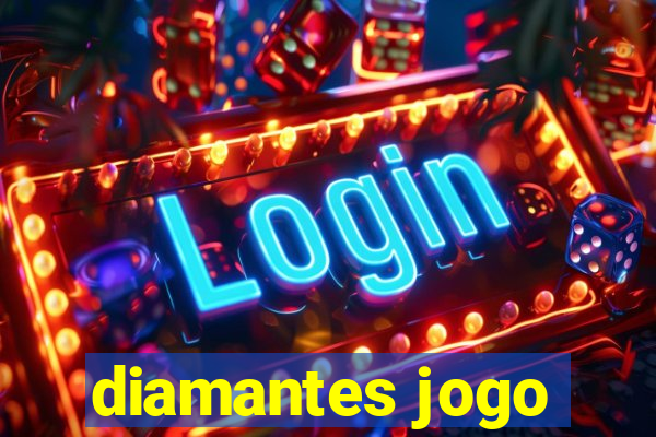 diamantes jogo