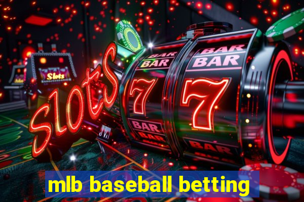 mlb baseball betting