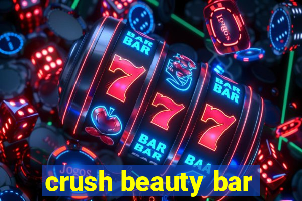 crush beauty bar