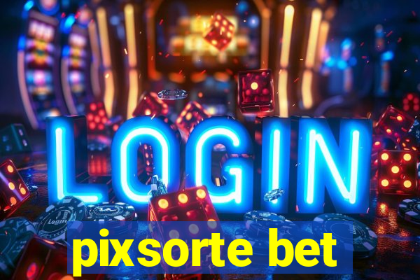 pixsorte bet