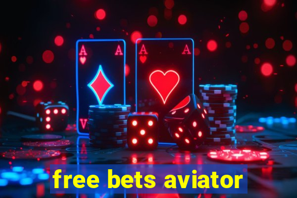 free bets aviator