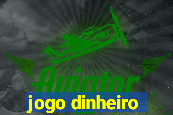 jogo dinheiro