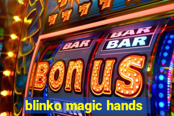 blinko magic hands