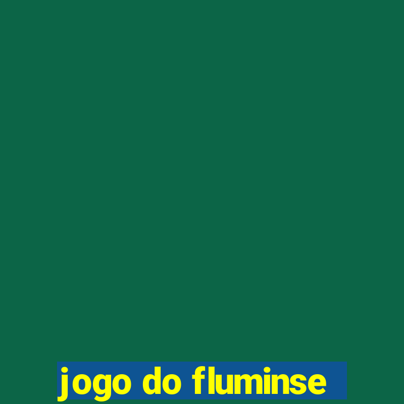 jogo do fluminse