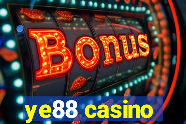 ye88 casino