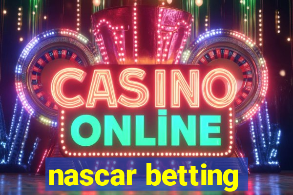 nascar betting