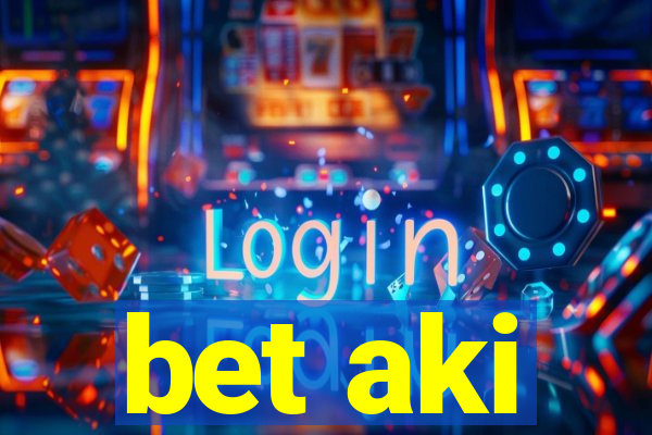 bet aki