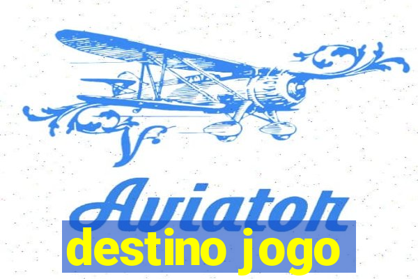 destino jogo