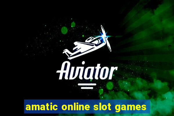 amatic online slot games