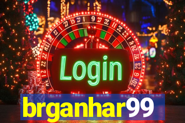 brganhar99