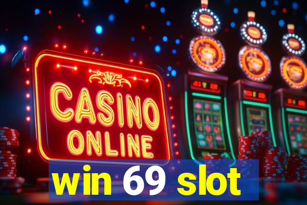 win 69 slot