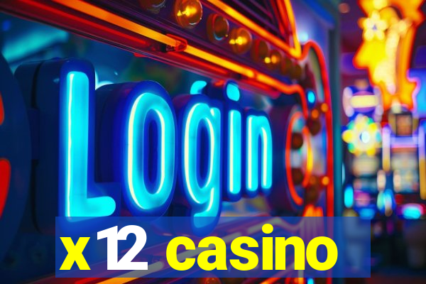 x12 casino