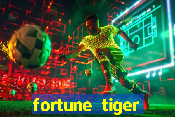 fortune tiger dinheiro gratis