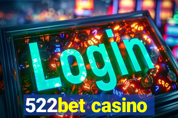 522bet casino