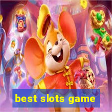 best slots game