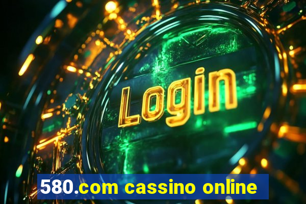 580.com cassino online