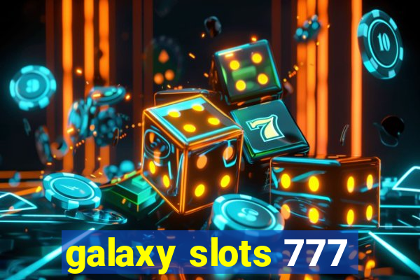 galaxy slots 777