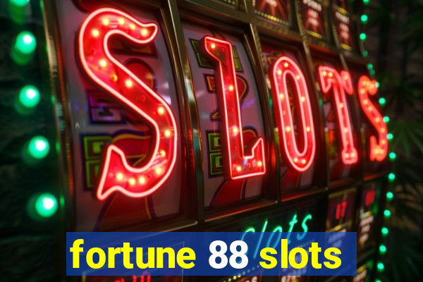 fortune 88 slots