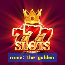 rome: the golden age slot