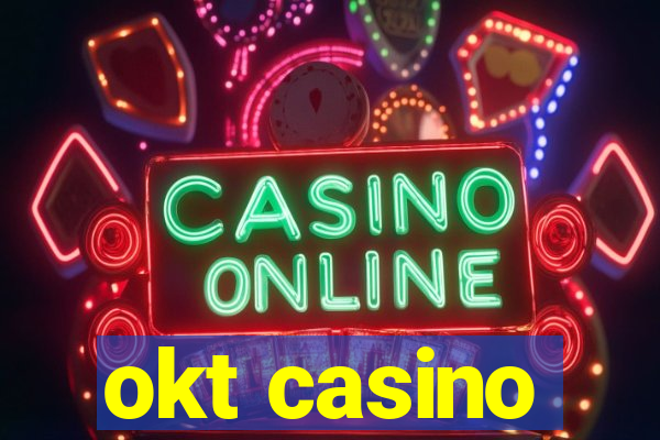 okt casino