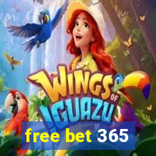 free bet 365