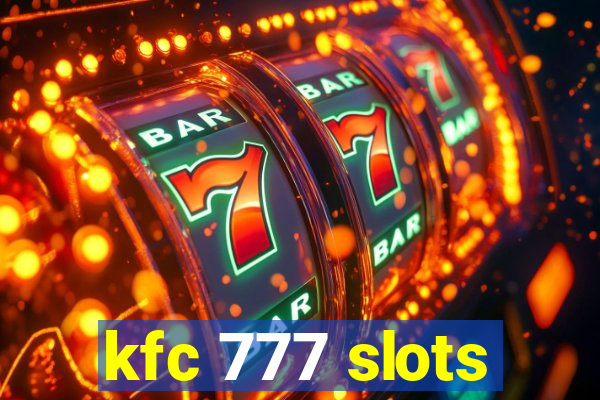 kfc 777 slots