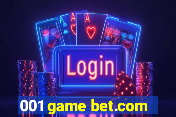 001 game bet.com