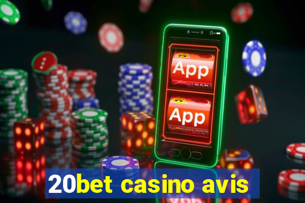 20bet casino avis