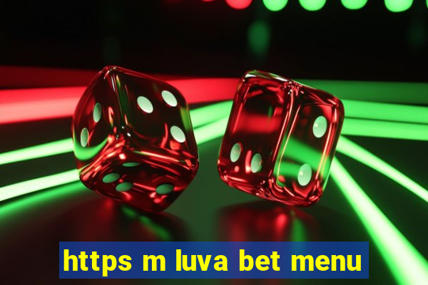 https m luva bet menu