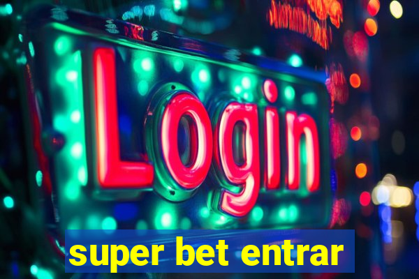 super bet entrar