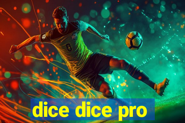 dice dice pro