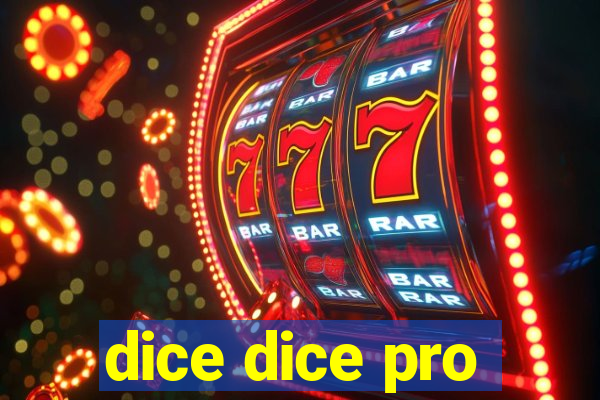 dice dice pro