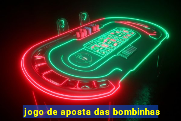 jogo de aposta das bombinhas