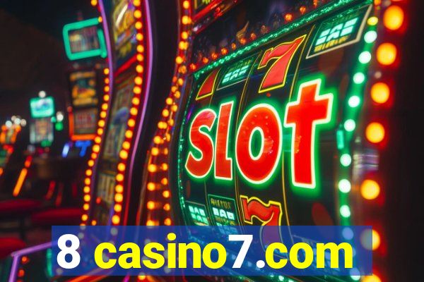 8 casino7.com