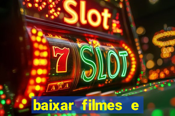 baixar filmes e series online mp4