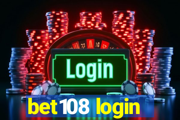 bet108 login