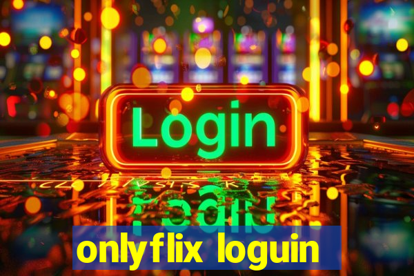 onlyflix loguin