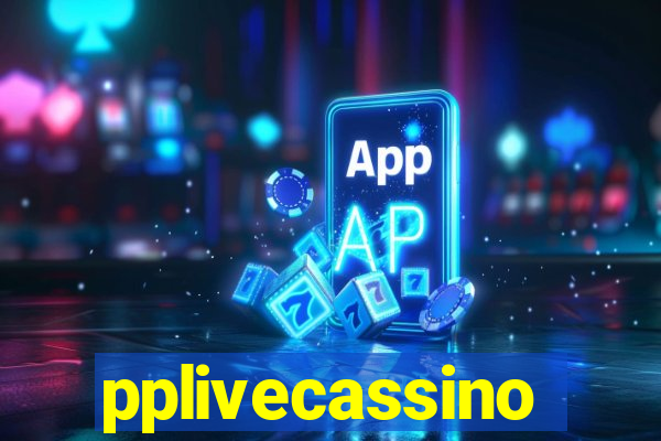 pplivecassino