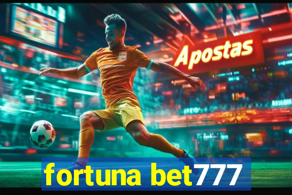 fortuna bet777