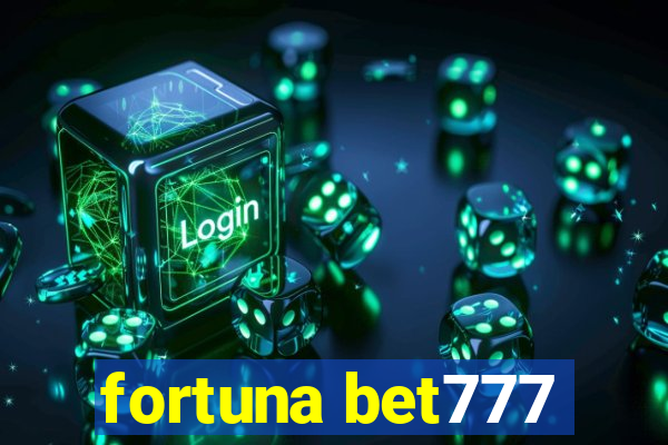 fortuna bet777