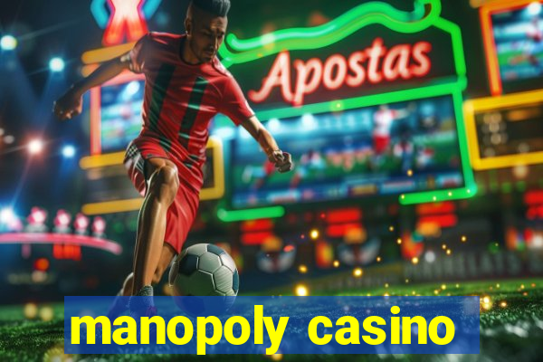 manopoly casino