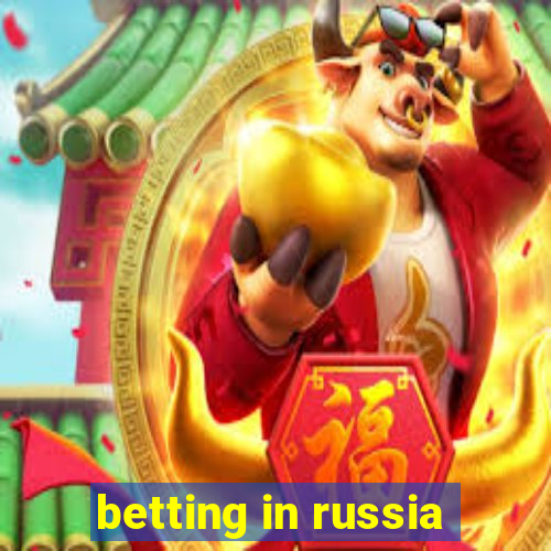 betting in russia