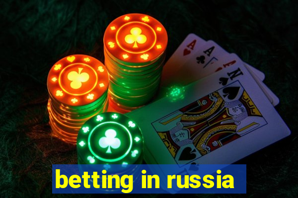 betting in russia