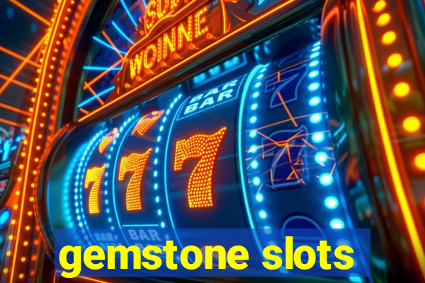 gemstone slots