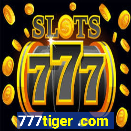 777tiger .com