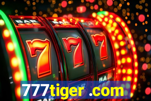 777tiger .com