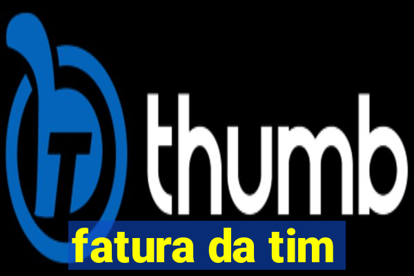 fatura da tim