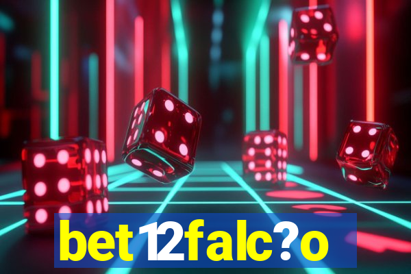 bet12falc?o