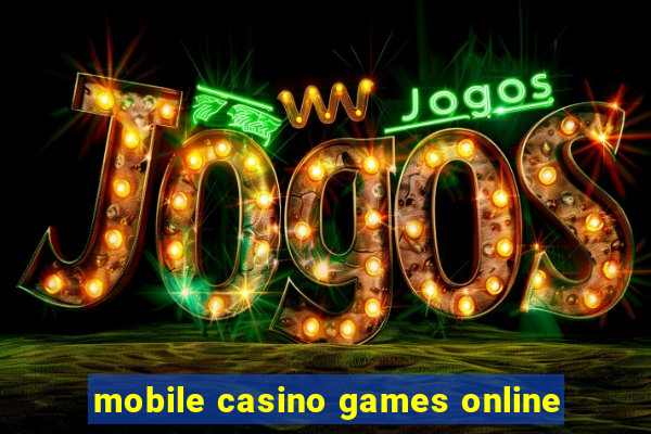 mobile casino games online