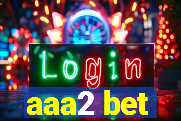 aaa2 bet